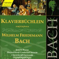 Joseph Payne - Bach, J.S.: Klavierbuchlein for Wilhelm Friedemann Bach