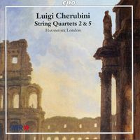 Hausmusik London - Cherubini: String Quartets Nos. 2 & 5