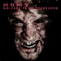Nomy - Welcome to my freakshow (Explicit)