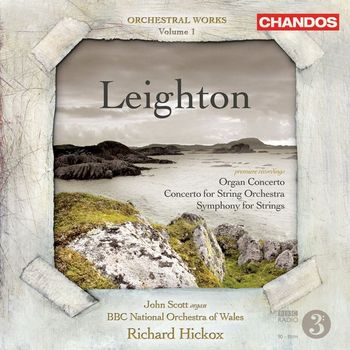 Richard Hickox - Leighton, K.: Orchestral Music, Vol. 1 - Symphony for Strings / Organ Concerto / Concerto for String Orchestra