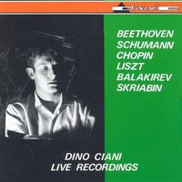 Dino Ciani - Dino Ciani: Live Recordings