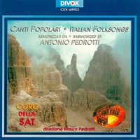 Coro Della Sat - Traditional: Italian Folksongs