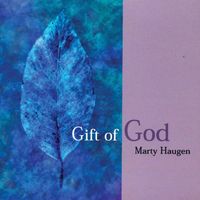 Marty Haugen - Gift of God
