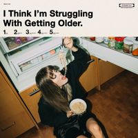 Zealyn - I Think I'm Struggling With Getting Older (Explicit)