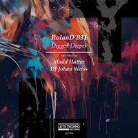 RolanD B31 - Digged Deeper