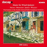 Danish National Radio Symphony Orchestra Wind Quintet - Danish Wind Quintets