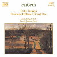 Maria Kliegel - Chopin: Cello Sonata / Polonaise Brillante, Op. 3 / Grand Duo