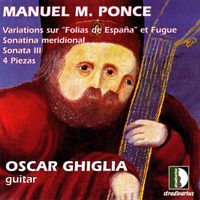 Oscar Ghiglia - Ponce: Oeuvres pour guitare
