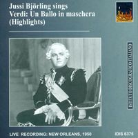 Jussi Björling - Verdi, G.: Un Ballo in Maschera (Highlights) (Bjorling) (1950)