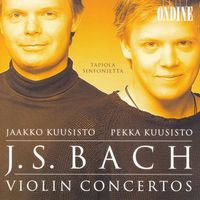 Jaakko Kuusisto - Bach, J. S.: Violin Concertos