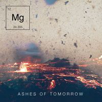 Mg - Ashes of Tomorrow (Explicit)