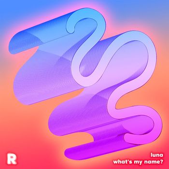 Luna - What's My Name?