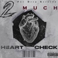 2much - Heart Check (Explicit)