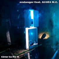 Endanger - Time To Fix It