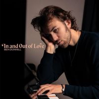 Ben Dunnill - In and Out of Love