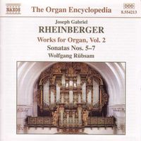 Wolfgang Rübsam - Rheinberger, J.G.: Organ Works, Vol.  2