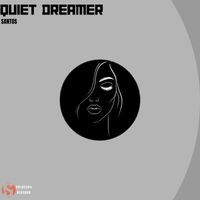 Santos - Quiet Dreamer
