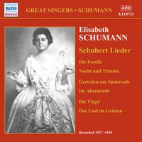 Elisabeth Schumann - Schumann, Elisabeth: Schubert Lieder (1927-1945)