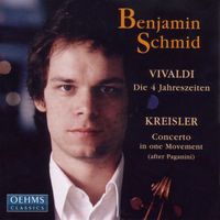 Benjamin Schmid - Vivaldi: Four Seasons (The) / Paganini: Violin Concerto No. 1