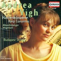 Andrea Vigh - Albrechtsberger, J.G.: Harp Concerto in C Major / Partita in F Major / Wagenseil, G.C.: Harp Concerto in G Major