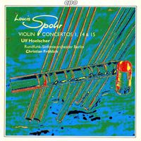 Ulf Hoelscher - Spohr: Violin Concertos Nos. 1, 14 & 15