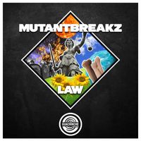 Mutantbreakz - Law