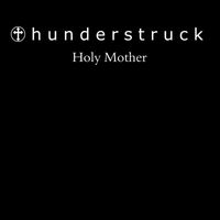 Thunderstruck - Holy Mother