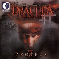 Proteus 7 - Di Lorenzo, A.: Dracula [Ballet]