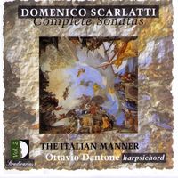 Ottavio Dantone - Scarlatti: Complete Sonatas, Vol. 2 - The Italian Manner