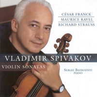 Vladimir Spivakov - Ravel, M. / Strauss, R. / Franck, C.: Violin Sonatas
