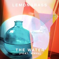 Lemongrass - The Water