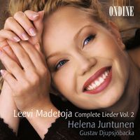 Helena Juntunen - Madetoja: Lieder (Complete), Vol. 2
