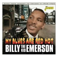 Billy Emerson - My Blues Are Red Hot 1954-1960