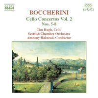 Tim Hugh - Boccherini: Cello Concertos Nos. 5-8