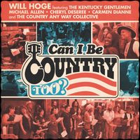 Will Hoge - Can I Be Country Too?