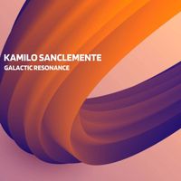 Kamilo Sanclemente - Galactic Resonance