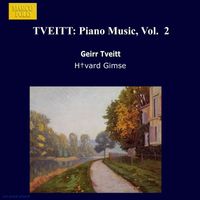 Håvard Gimse - Tveitt: Piano Music, Vol.  2