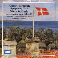 Johannes Goritzki - Hamerik:  Symphony No. 6 / Gade: Novelettes