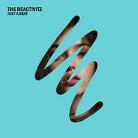 The Reactivitz - Just A Beat