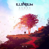 Illenium - Ashes (Remixes)