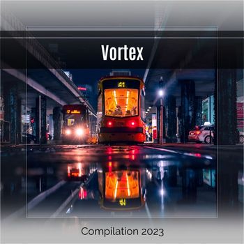 Various Artists - Vortex