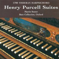 Martin Souter - Purcell, H.: Choice Collection of Lessons (A) / Keyboard Transciptions (Henry Purcell Suites)