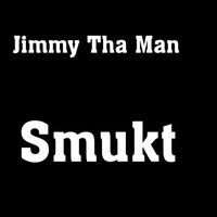 Jimmy Tha Man - Smukt