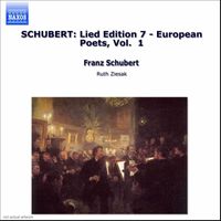 Ruth Ziesak - Schubert: Lied Edition  7 - European Poets, Vol.  1