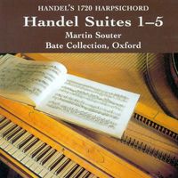 Martin Souter - Handel, G.F.: Keyboard Suites Nos. 1-5