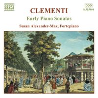 Susan Alexander-Max - Clementi, M.: Early Piano Sonatas, Vol. 1