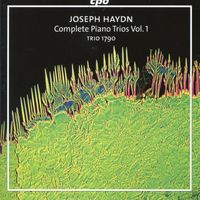 Trio 1790 - Haydn: Complete Piano Trios, Vol. 1