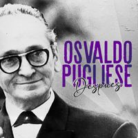 Osvaldo Pugliese - Después (En Vivo)