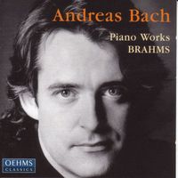 Andreas Bach - Brahms: Piano Works