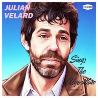 Julian Velard - Julian Velard Sings The Algorithm, Vol. 4